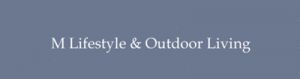 M Lifestyle & Outdoor Living
